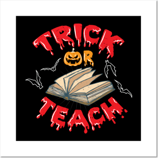 Teacher Halloween Trick Or Teach Posters and Art